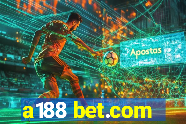 a188 bet.com